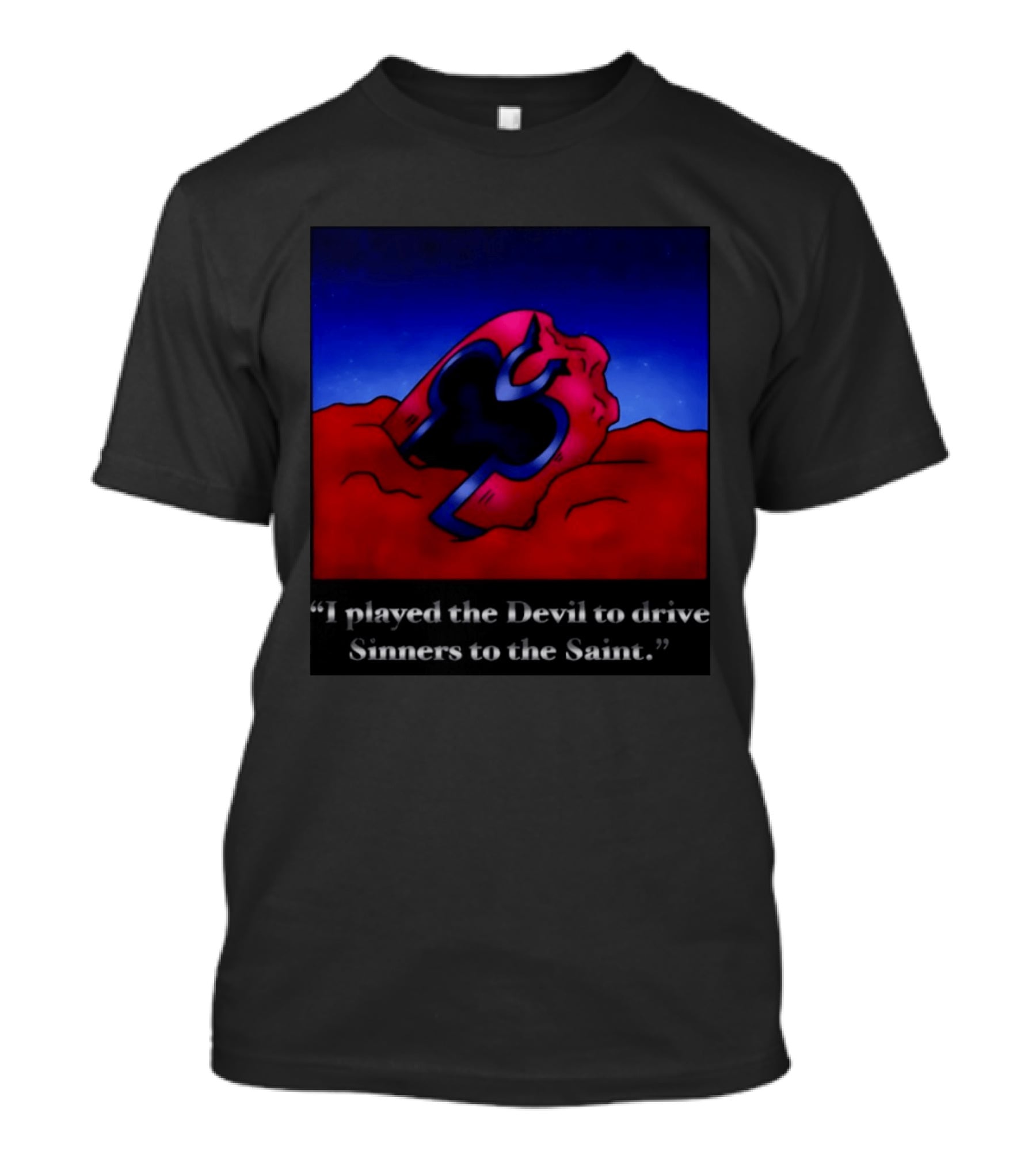 Magneto Helmet I Played The Devil To Drive Sinners To The Saint T-Shirt