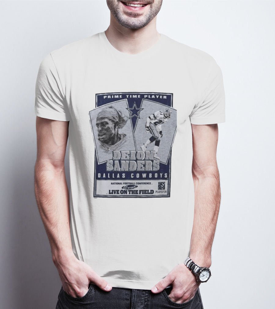 Prime Time Player Deion Sanders Dallas Cowboys Live On The Field T-Shirt