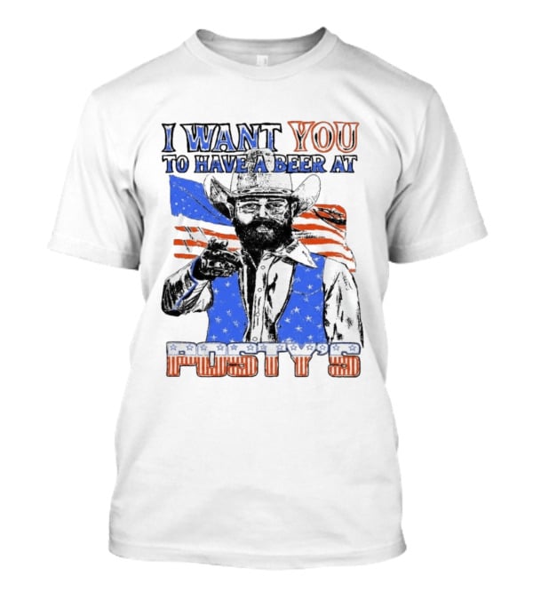 I Want You To Have A Beer At Posty's Patriotic Cowboy T-Shirt