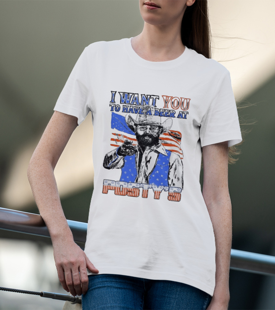 I Want You To Have A Beer At Posty's Patriotic Cowboy T-Shirt