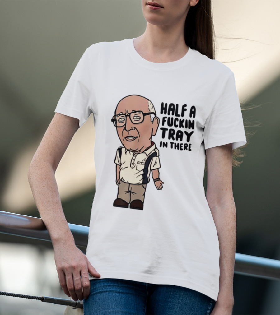 The Sopranos Uncle Junior Half A Fuckin Tray In There Cartoon T-Shirt
