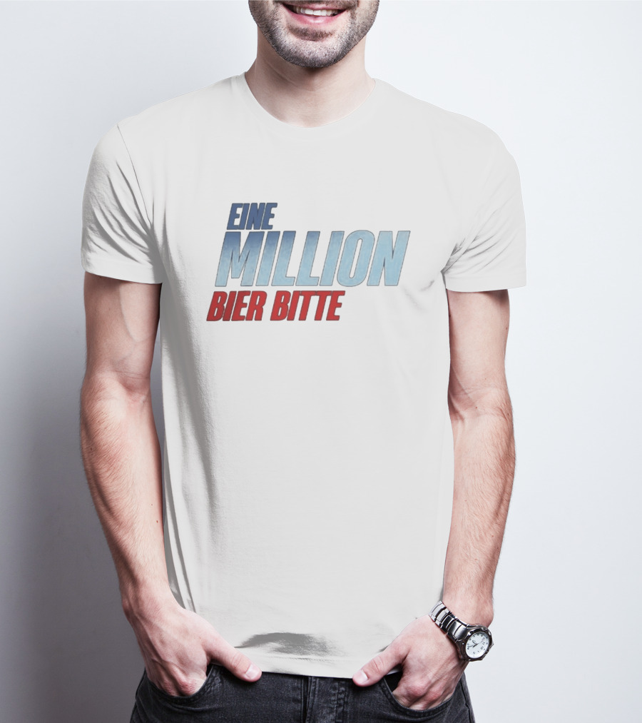 Eine Million Bier Bitte Versager Clothing T-Shirt