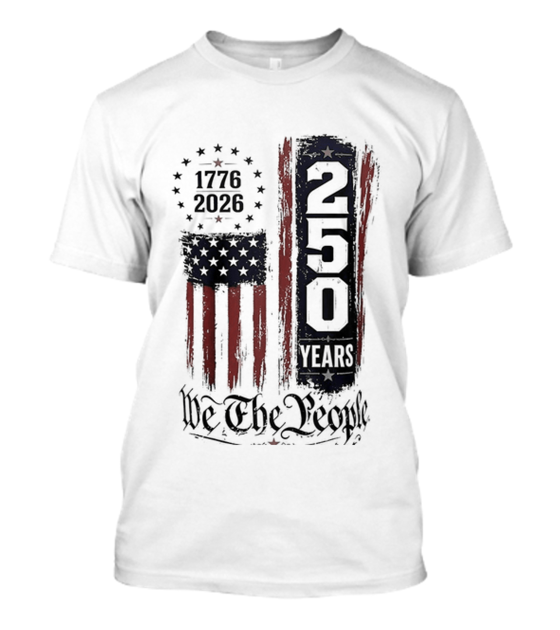 We The People 1776 2026 250 Years 4th Of July Anniversary T-Shirt
