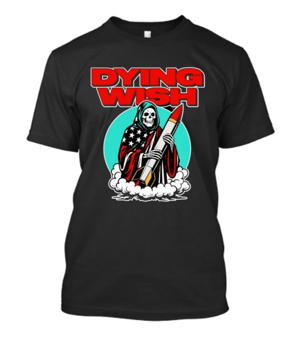 Dying Wish Grim Reaper Holding Nuclear Missile American Flag Cloak T-Shirt