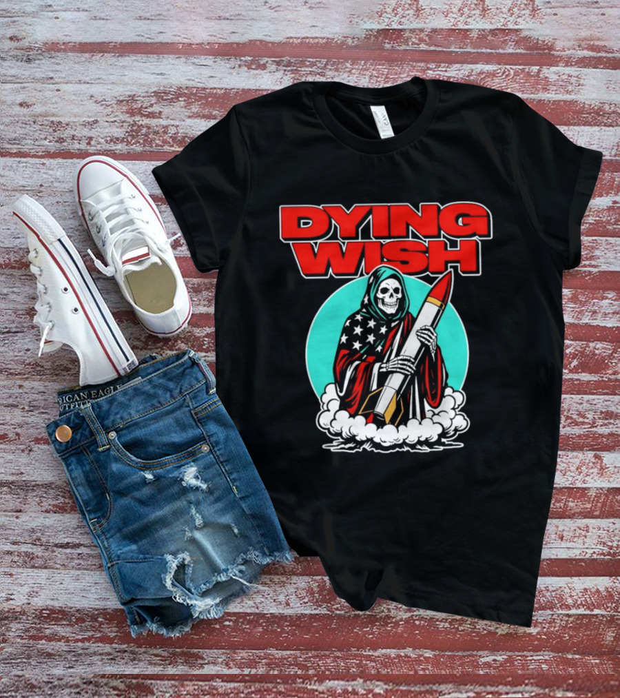 Dying Wish Grim Reaper Holding Nuclear Missile American Flag Cloak T-Shirt
