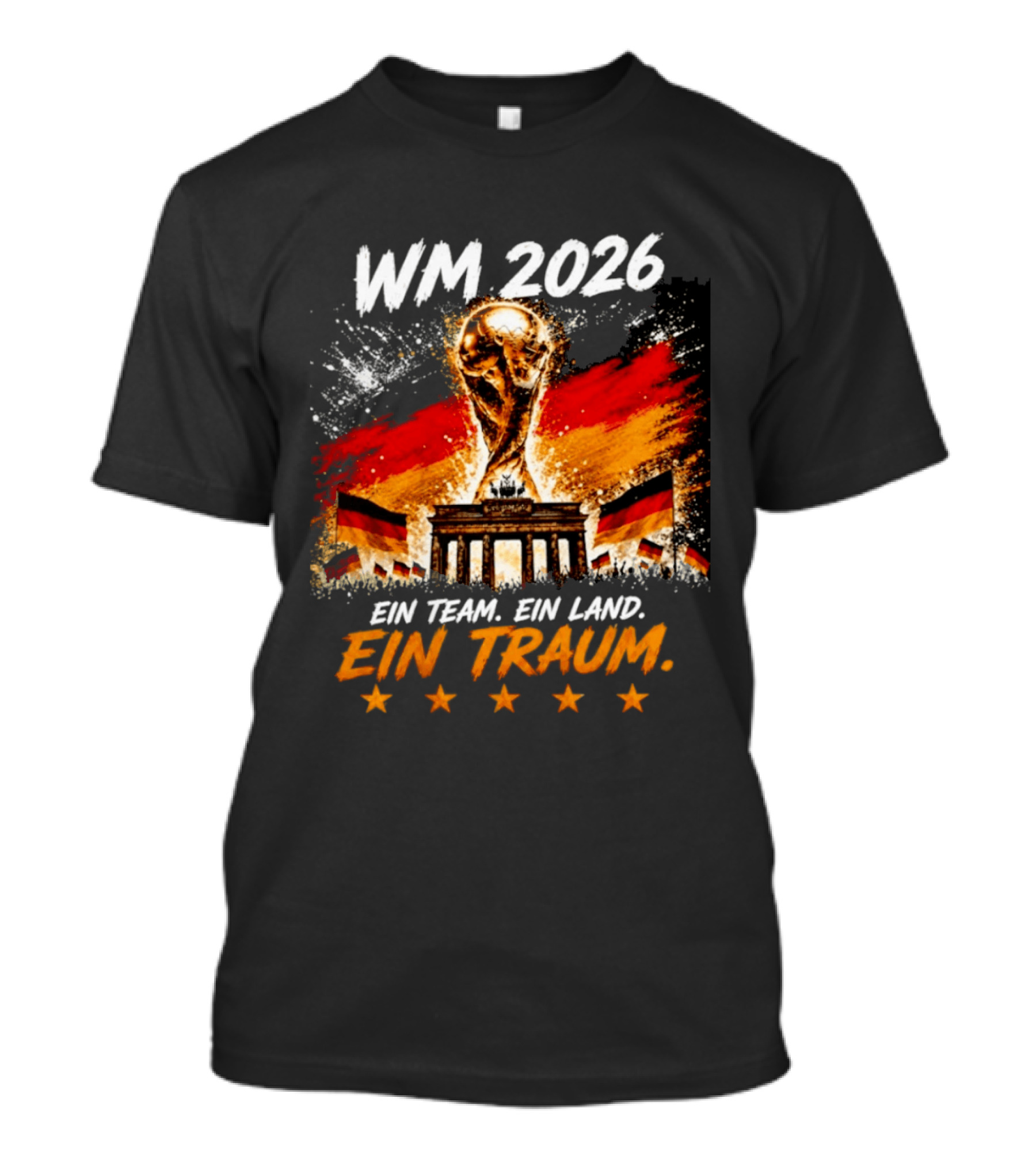 WM 2026 Ein Team Ein Land Ein Traum Brandenburg Gate German Flags T-Shirt
