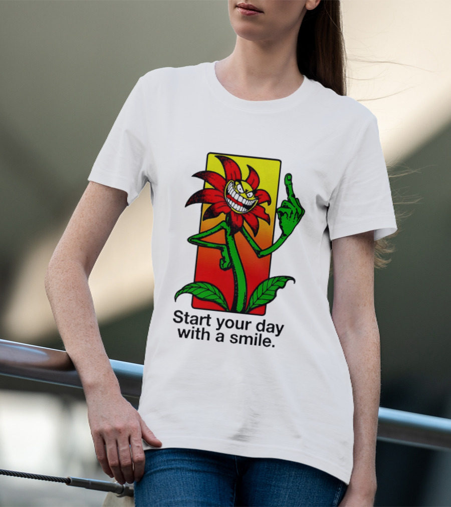 Start Your Day With A Smile Angry Flower Middle Finger T-Shirt
