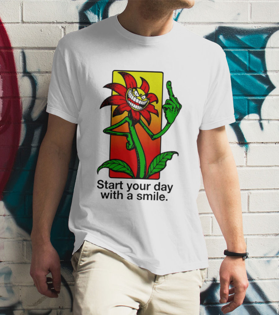 Start Your Day With A Smile Angry Flower Middle Finger T-Shirt