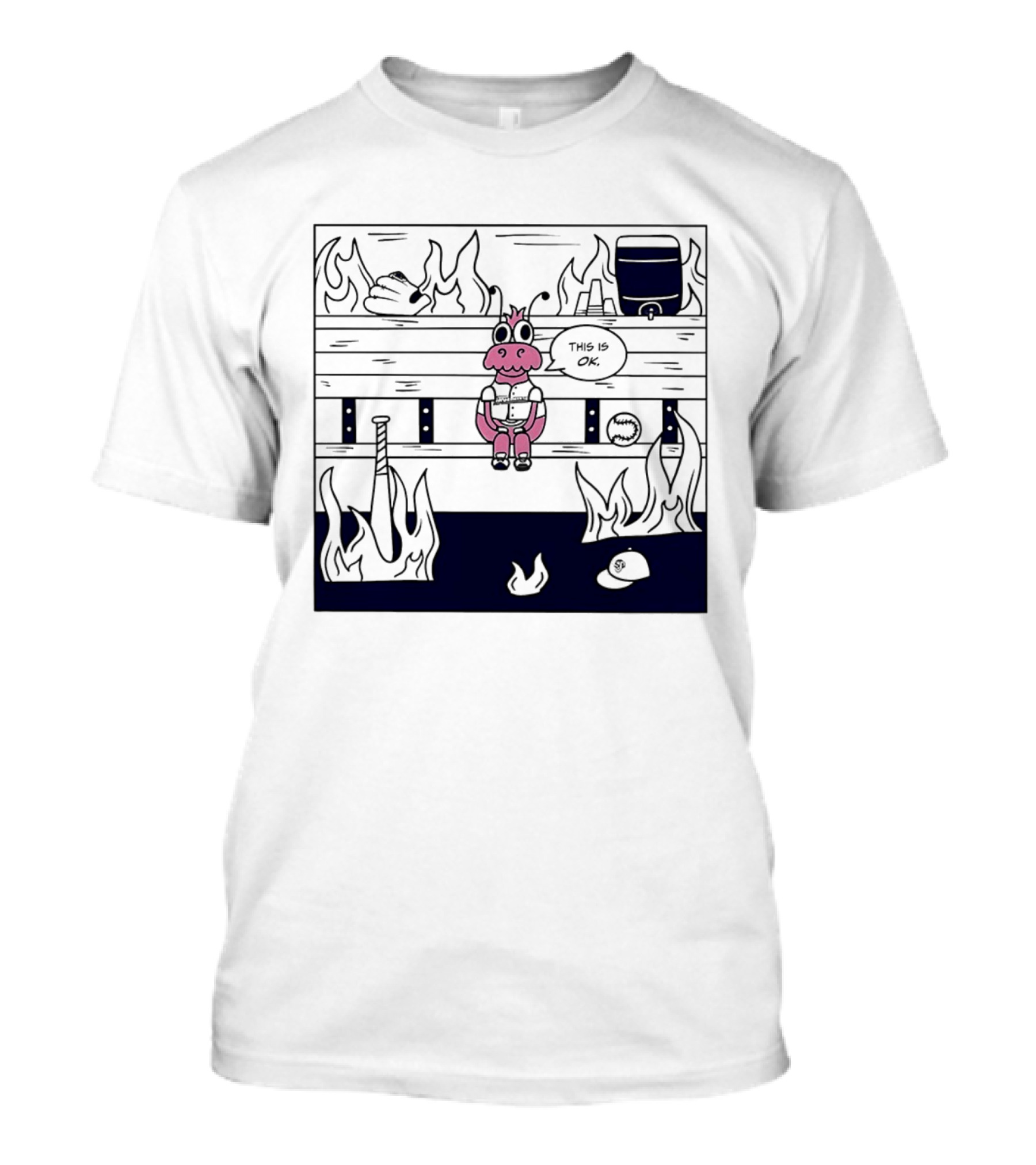 This Is OK Baseball Dugout Fire Scene With Pink Creature T-Shirt