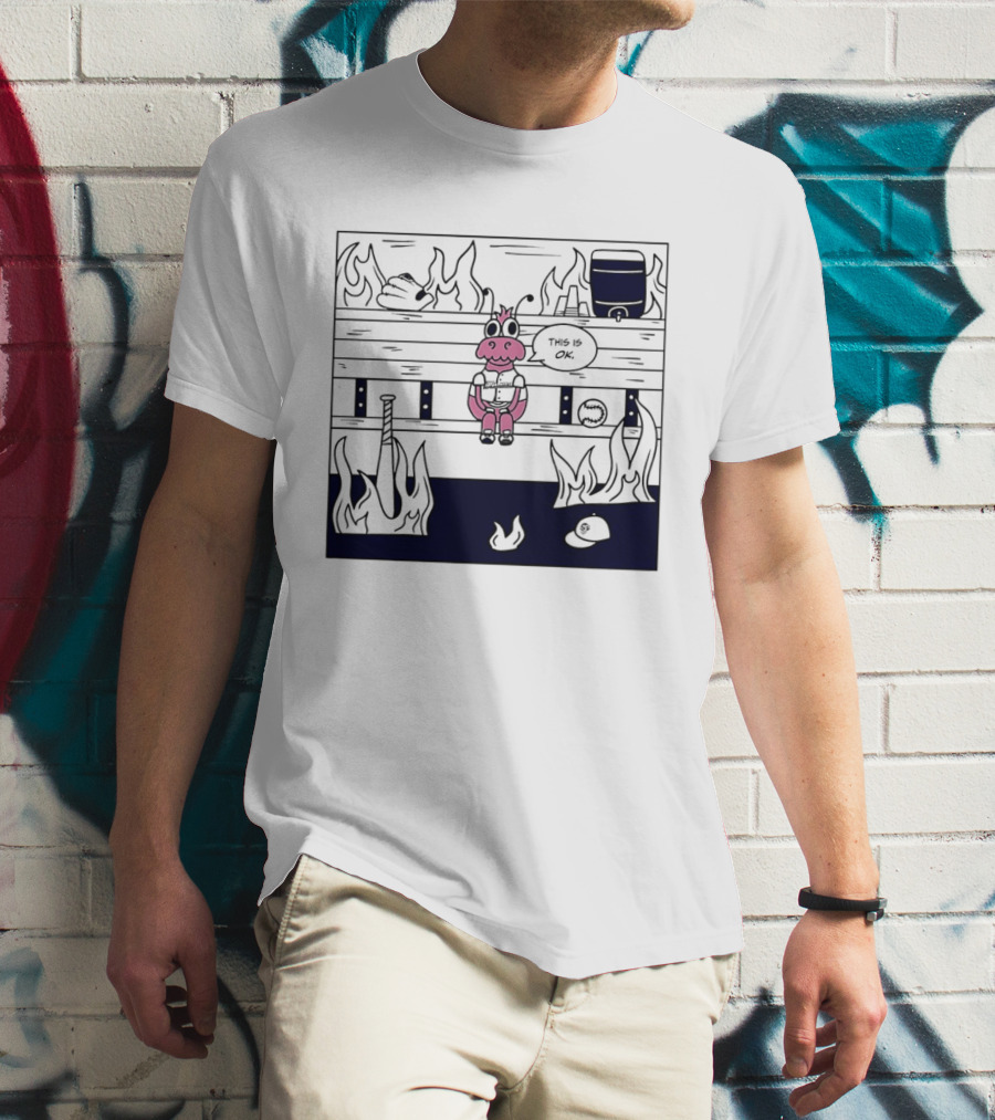 This Is OK Baseball Dugout Fire Scene With Pink Creature T-Shirt
