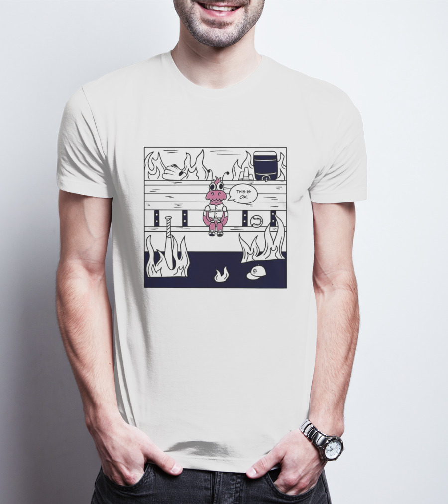 This Is OK Baseball Dugout Fire Scene With Pink Creature T-Shirt