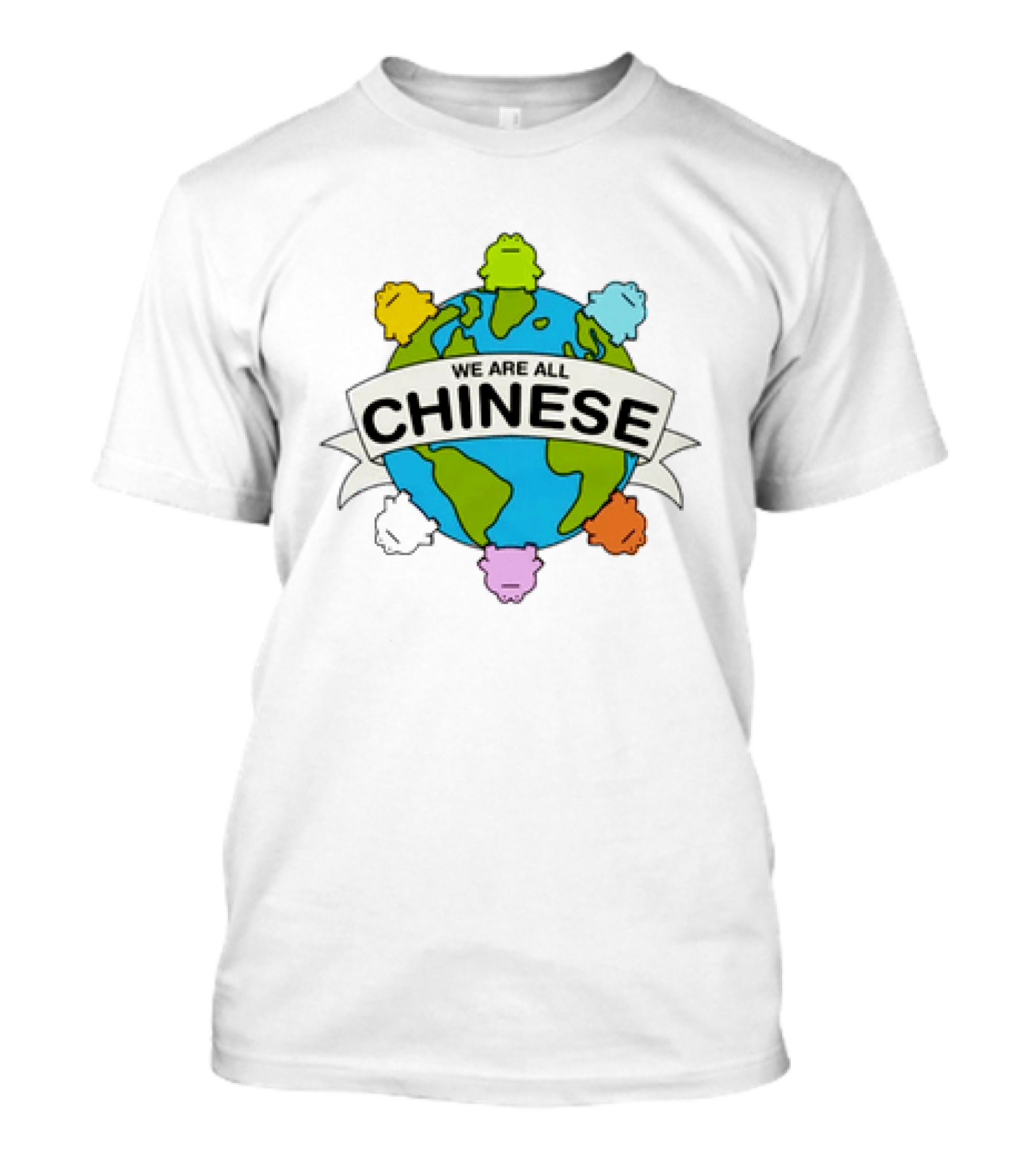 We Are All Chinese Frog Earth Globe Diversity T-Shirt