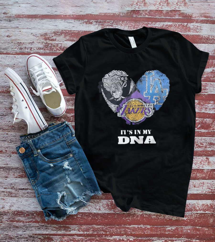 It's In My DNA Raiders Dodgers Lakers T-Shirt