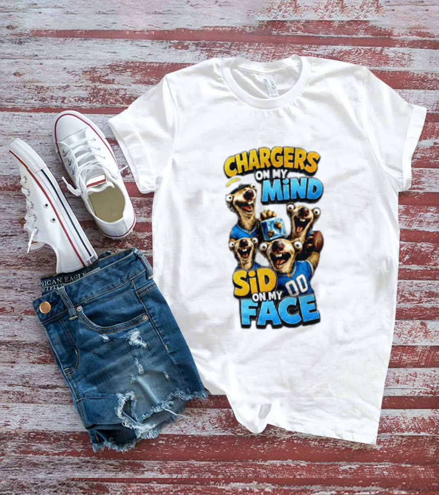Los Angeles Chargers Sid On My Mind Football Fan Humor T-Shirt
