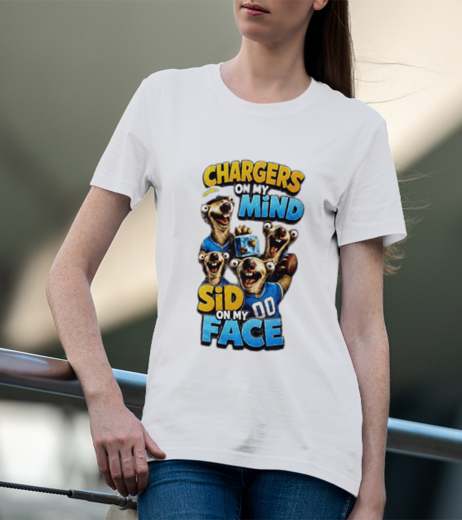 Los Angeles Chargers Sid On My Mind Football Fan Humor T-Shirt