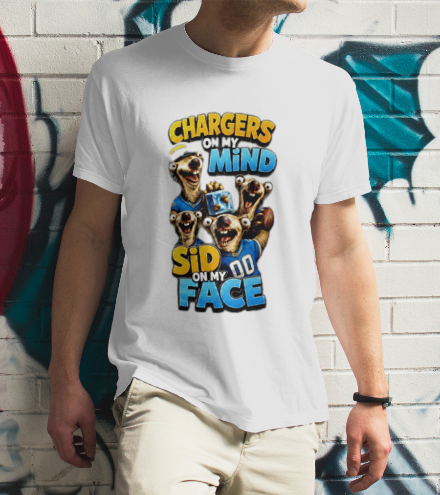 Los Angeles Chargers Sid On My Mind Football Fan Humor T-Shirt