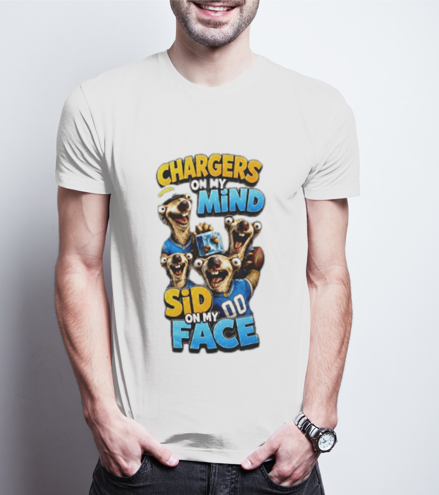 Los Angeles Chargers Sid On My Mind Football Fan Humor T-Shirt