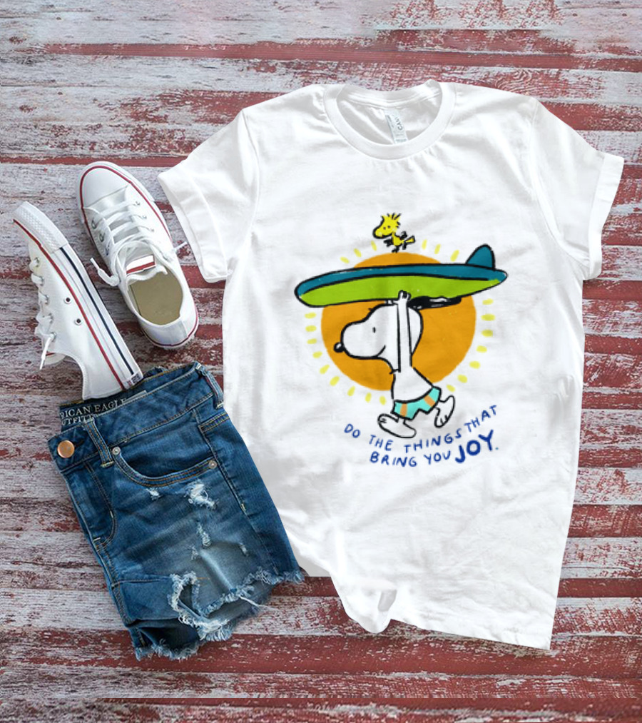 Snoopy And Woodstock Surfing Do The Things That Bring You Joy T-Shirt