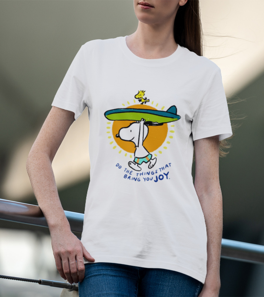 Snoopy And Woodstock Surfing Do The Things That Bring You Joy T-Shirt