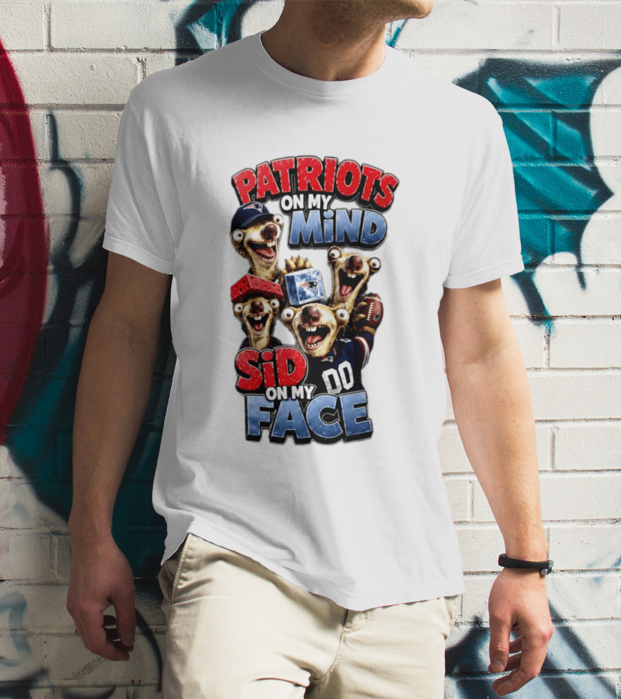 Patriots On My Mind Sid On My Face Funny Football Sid Sloth T-Shirt