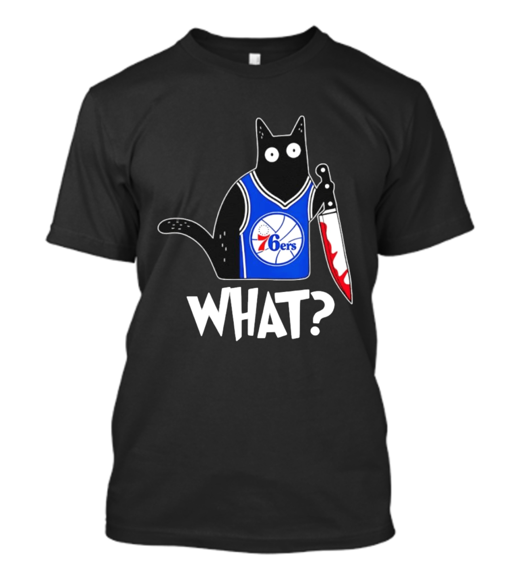 Philadelphia 76ers Cat Holding Knife WHAT Halloween T-Shirt