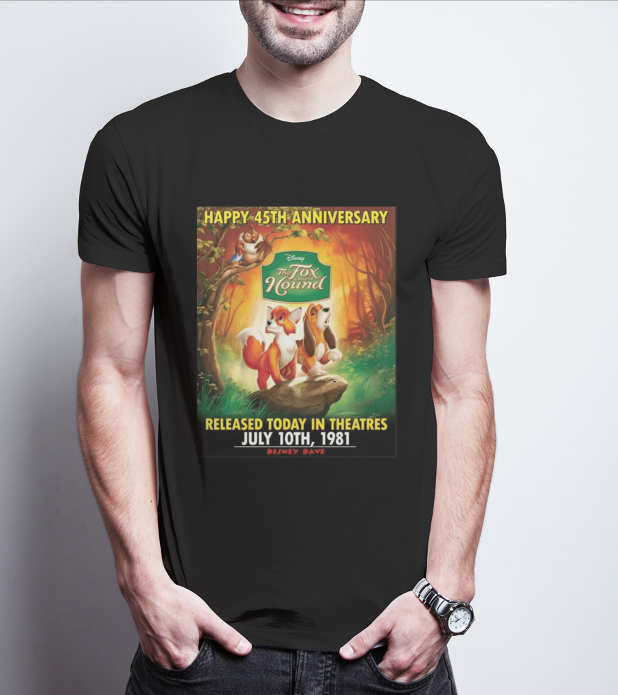 Happy 45th Anniversary Disney The Fox And The Hound July 10th 1981 T-Shirt