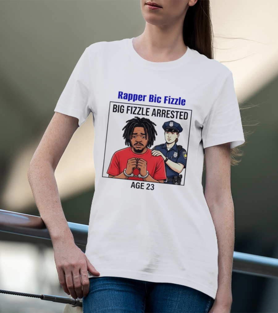 Rapper Bic Fizzle Big Fizzle Arrested Age 23 T-Shirt