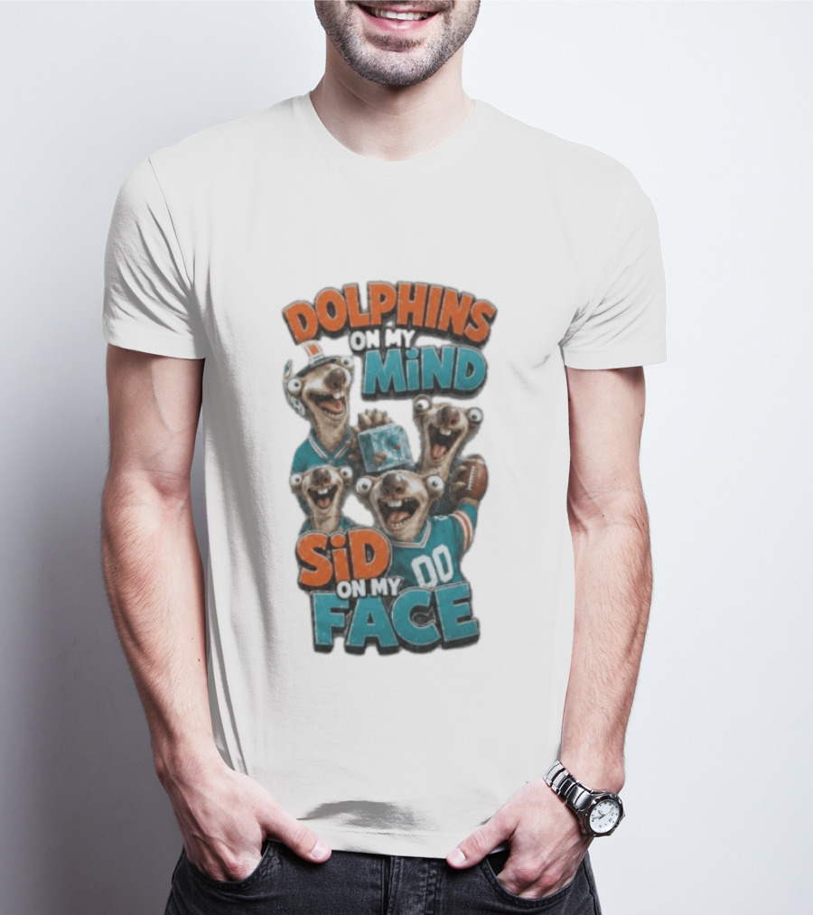 Dolphins On My Mind Sid On My Face Miami 00 Football T-Shirt