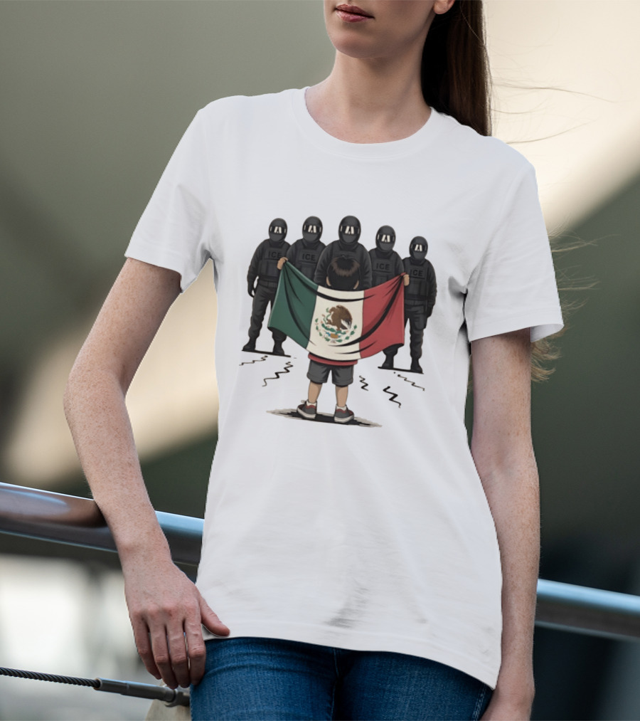 Mexican Flag Held By Kid Facing ICE Tactical Officers T-Shirt