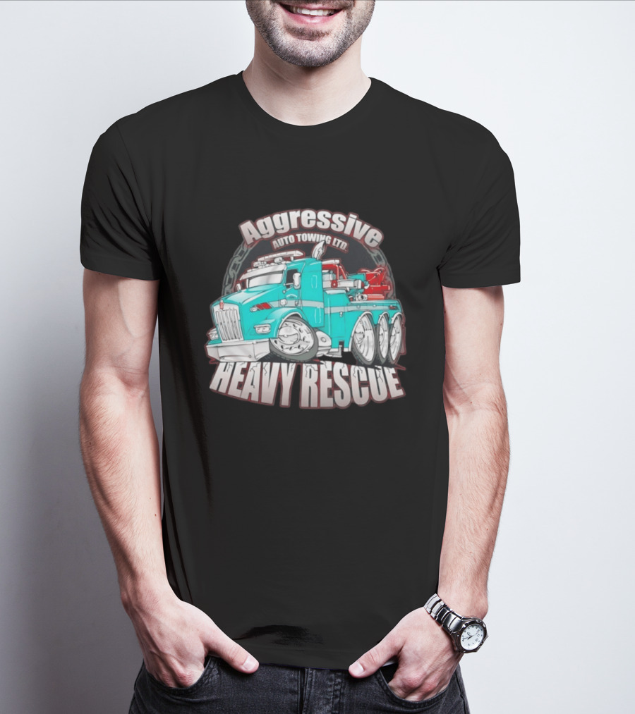 Aggressive Auto Towing Ltd Heavy Rescue Truck T-Shirt