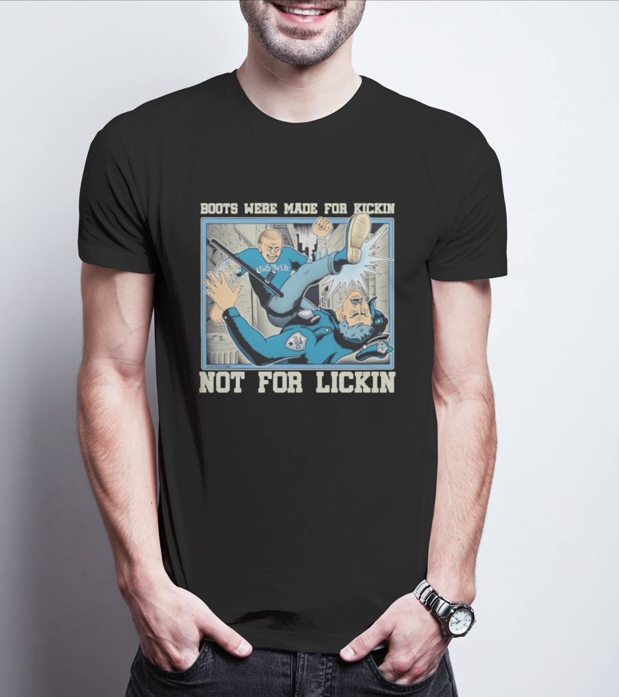 Cold As Life Boots Were Made For Kickin Not For Lickin Comic Style Combat Scene T-Shirt