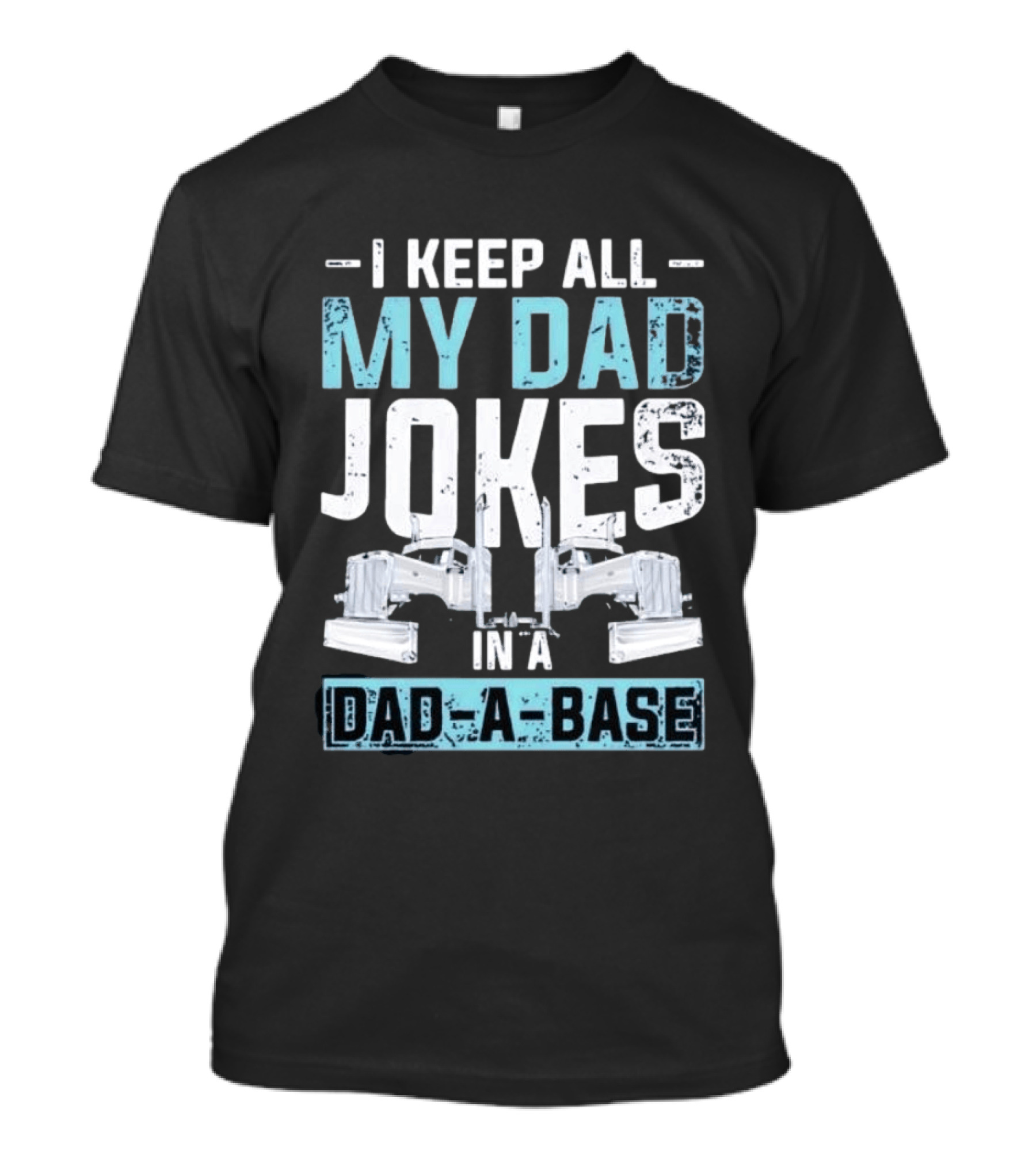 I Keep All My Dad Jokes In A Dad A Base Wrench Automotive Mechanic Humor T-Shirt