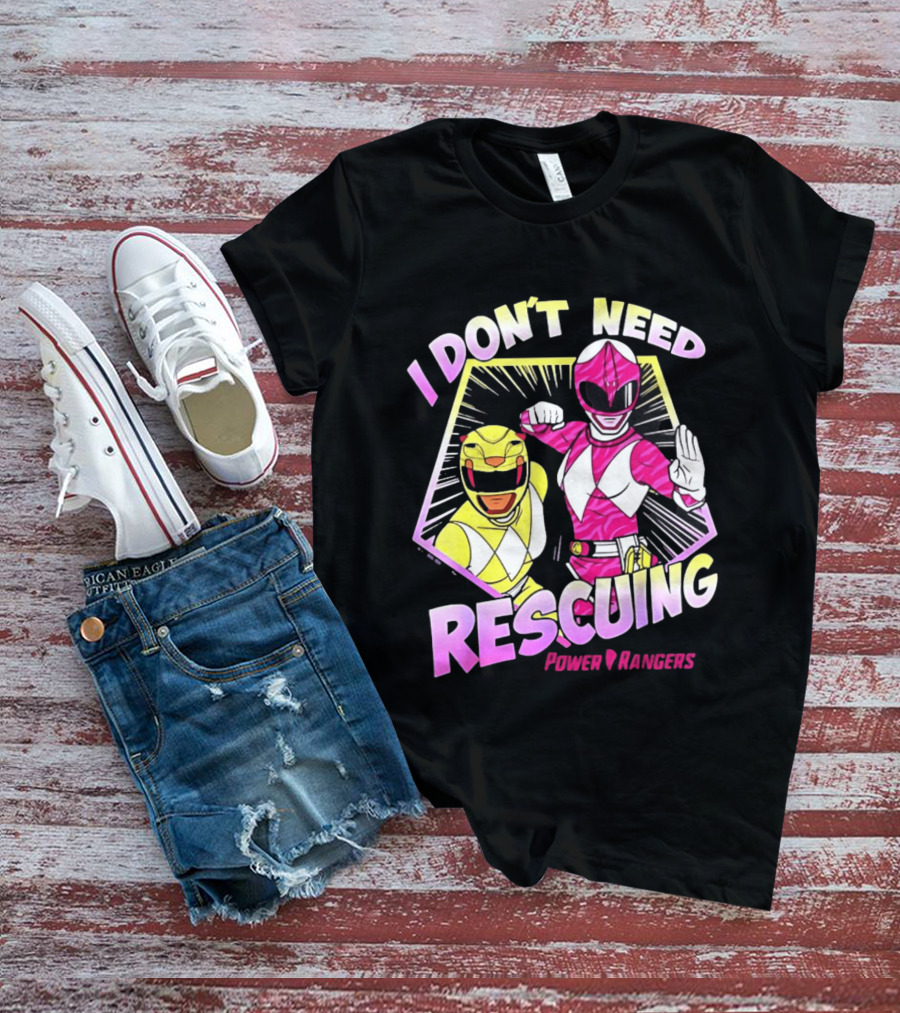 Pink Ranger Yellow Ranger Power Rangers I Don't Need Rescuing T-Shirt