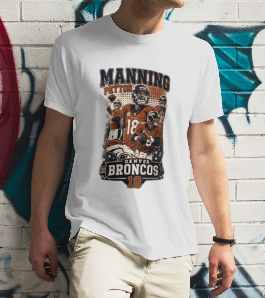 Manning Peyton Denver Broncos 18 Football Player Broncos T-Shirt