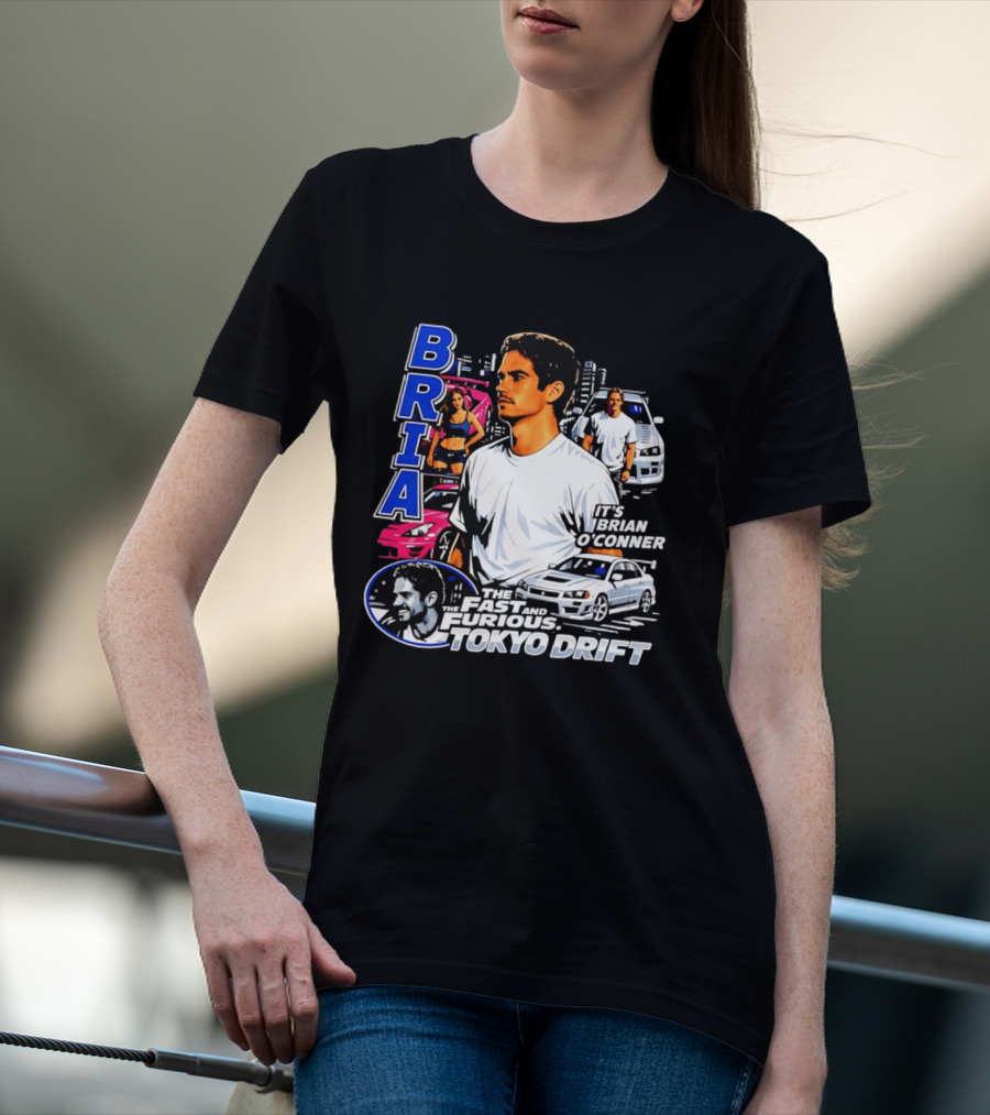 Brian O'conner The Fast And The Furious Tokyo Drift It's Brian O'conner T-Shirt