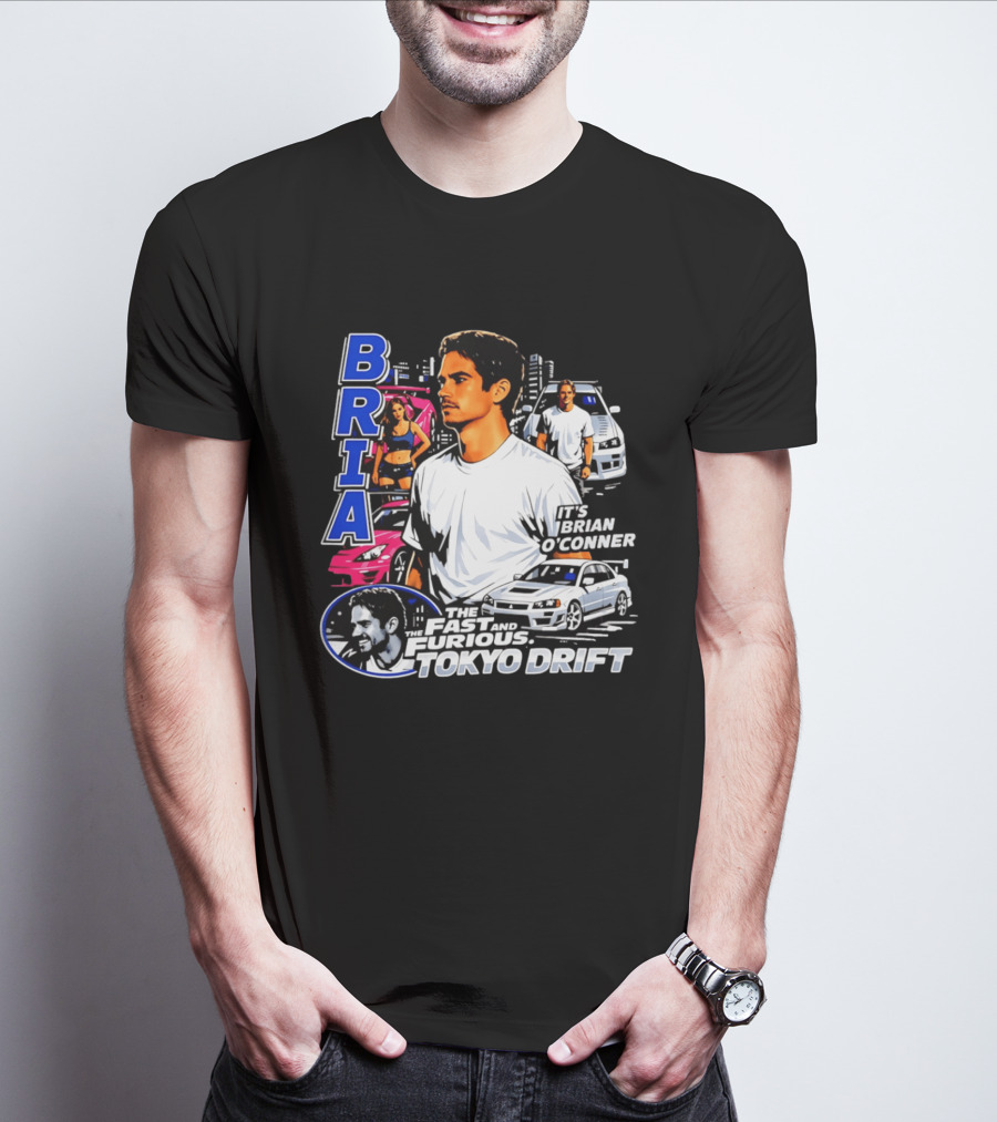Brian O'conner The Fast And The Furious Tokyo Drift It's Brian O'conner T-Shirt