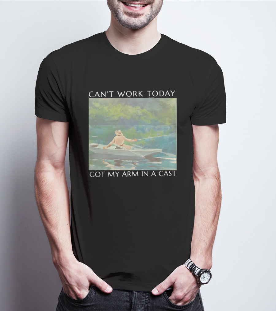 Can't Work Today Got My Arm In A Cast Fishing Boat Scenic T-Shirt
