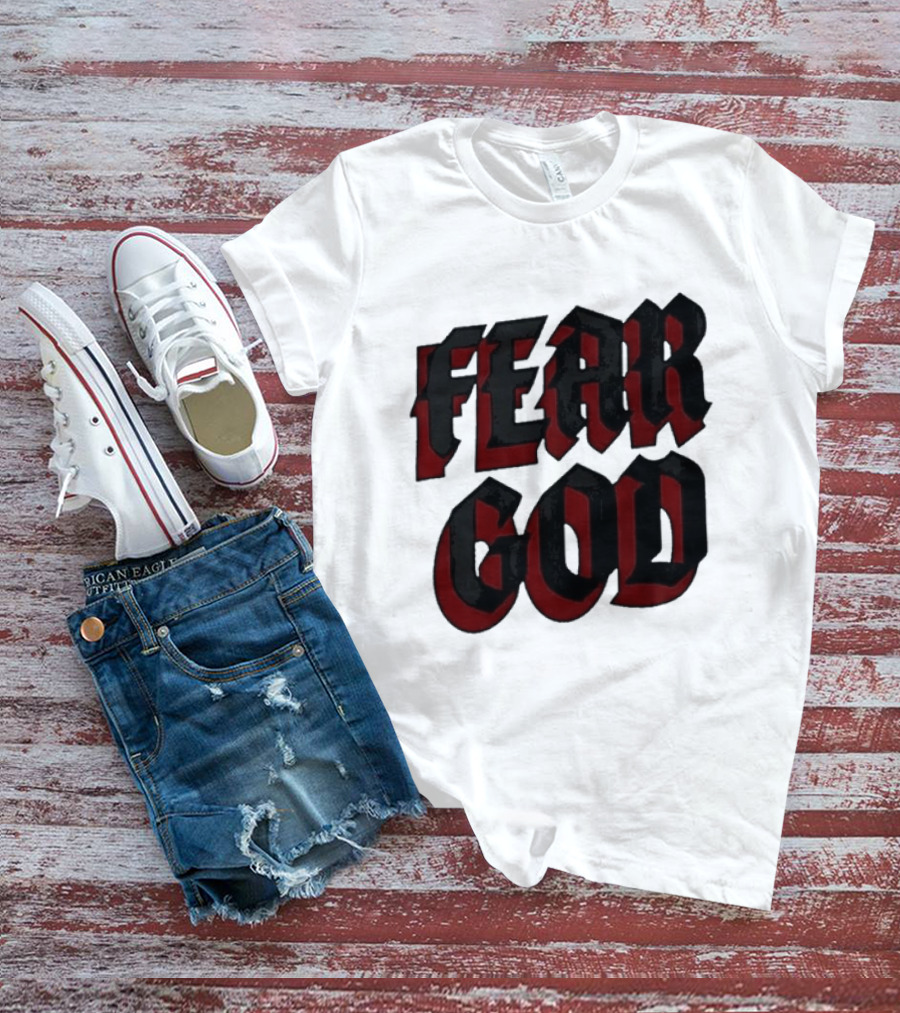Fear God Script Faith Minimalist Religious Gothic Lettering T-Shirt