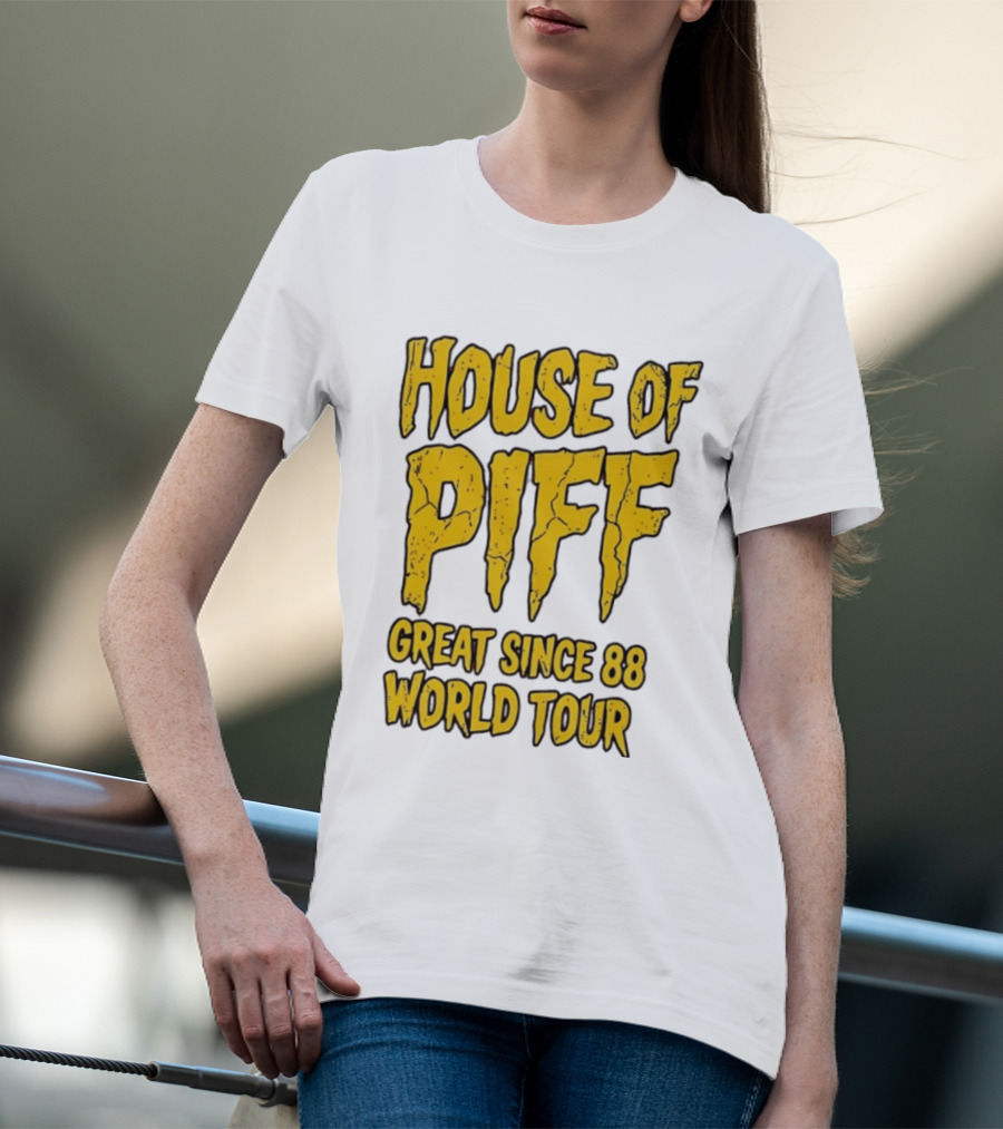 House Of PIFF Great Since 88 World Tour T-Shirt