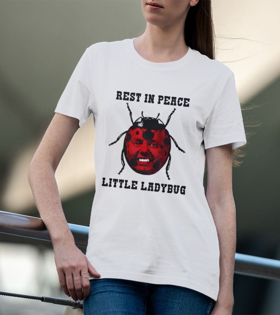 Rest In Peace Little Ladybug Lindsey Graham T-Shirt