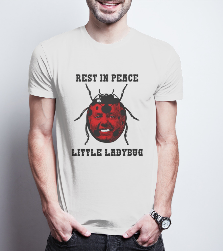 Rest In Peace Little Ladybug Lindsey Graham T-Shirt