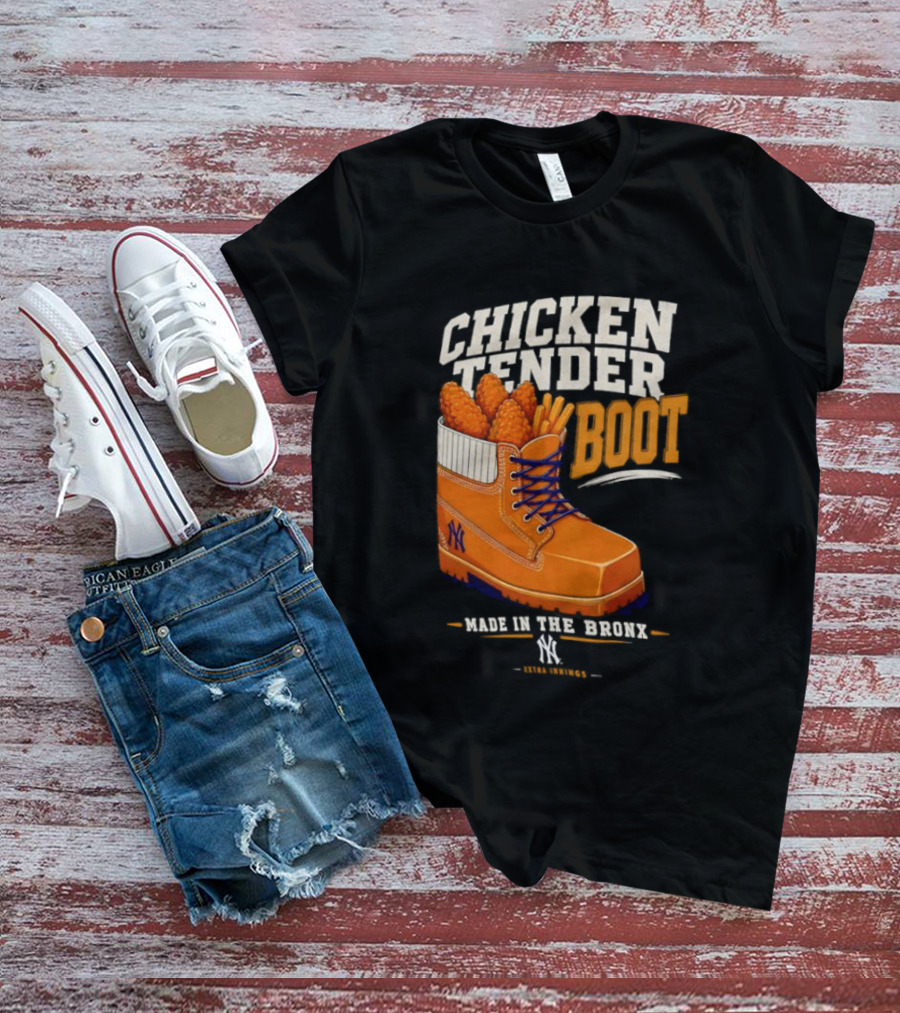 Chicken Tender Boot Made In The Bronx Yankees T-Shirt