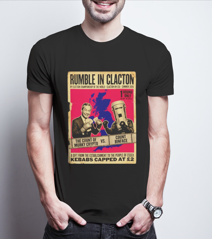 Rumble In Clacton By Election Championship Count Of Murky Crypto Vs Count Binface Summer 2026 T-Shirt