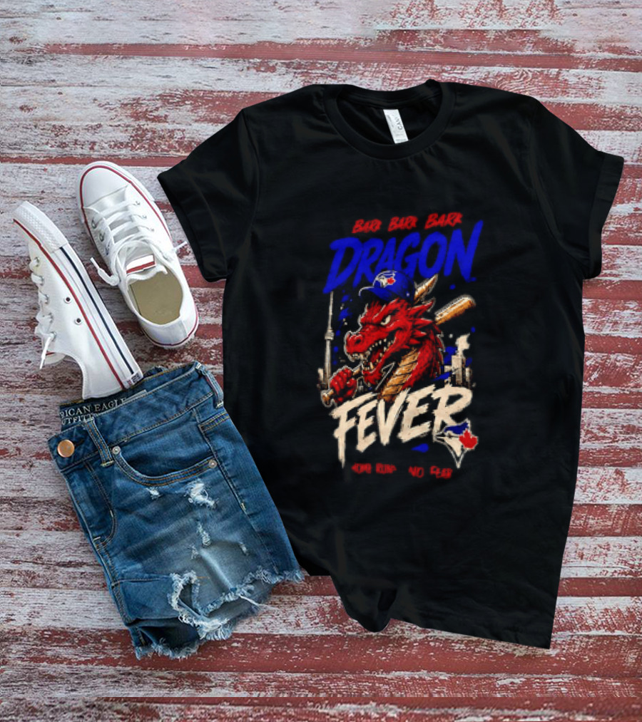 Brr Brr Brr Dragon Fever Toronto Blue Jays Baseball Red Dragon T-Shirt