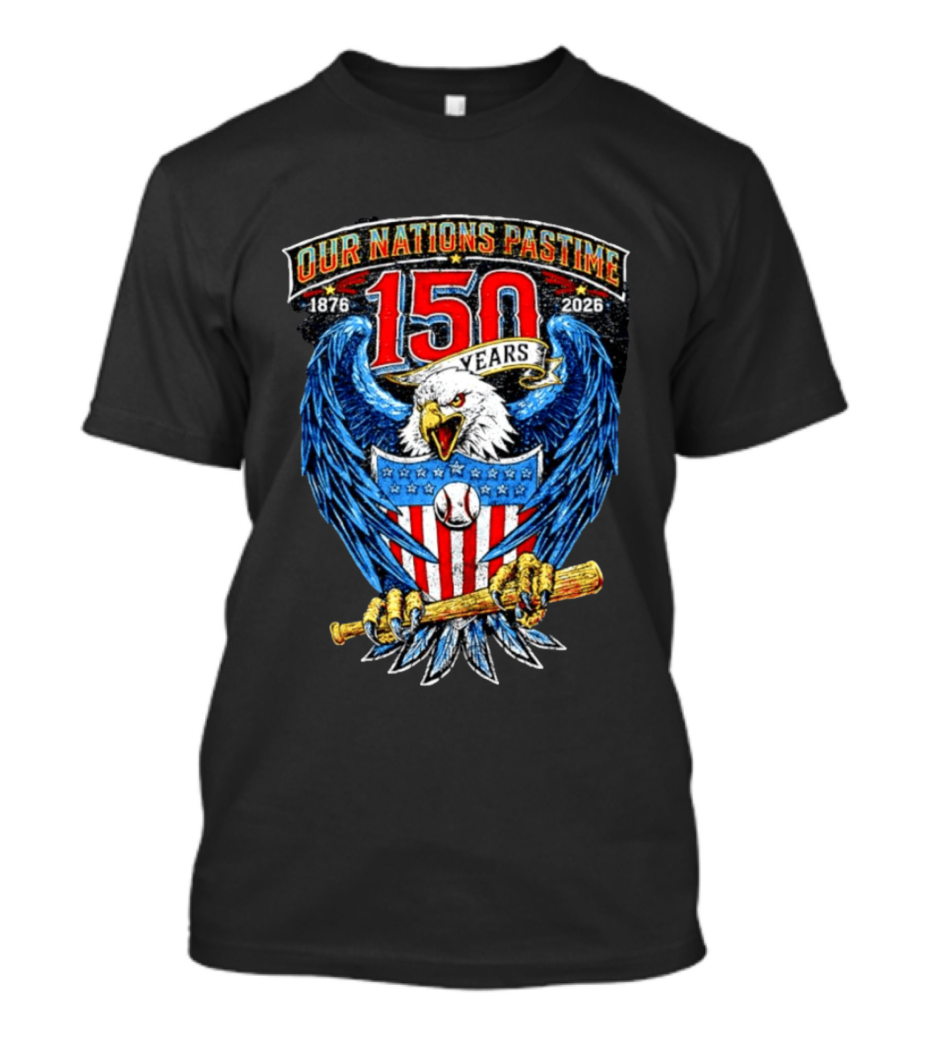 Our Nations Pastime 150 Years 1876 2026 American Eagle Major League Baseball T-Shirt