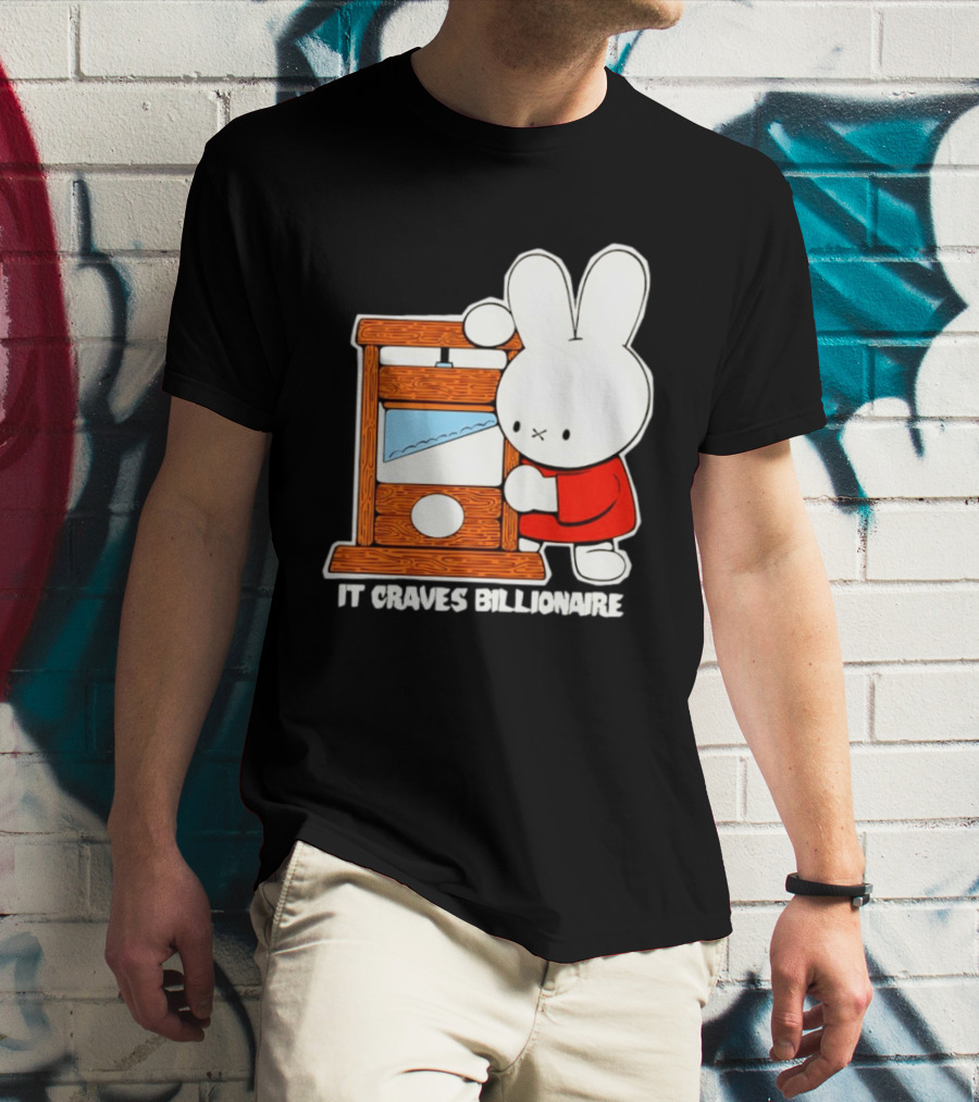 Miffy Guillotine It Craves Billionaire T-Shirt