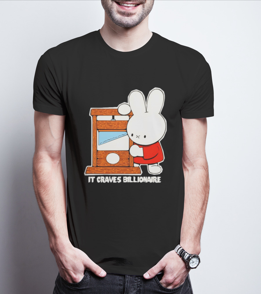 Miffy Guillotine It Craves Billionaire T-Shirt