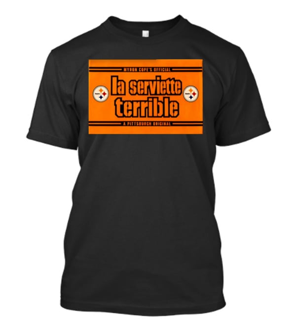 Myron Cope's Official La Serviette Terrible A Pittsburgh Original Steelers T-Shirt