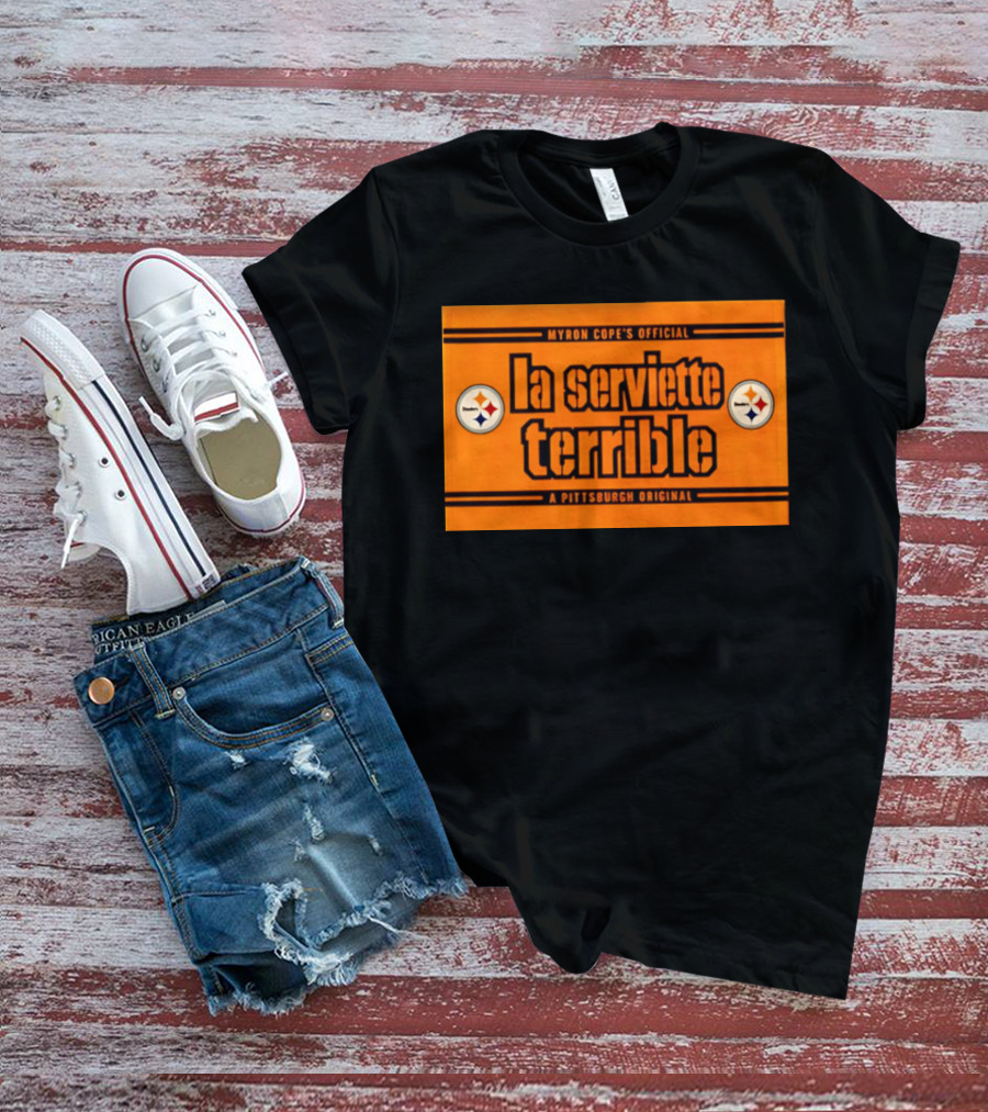 Myron Cope's Official La Serviette Terrible A Pittsburgh Original Steelers T-Shirt