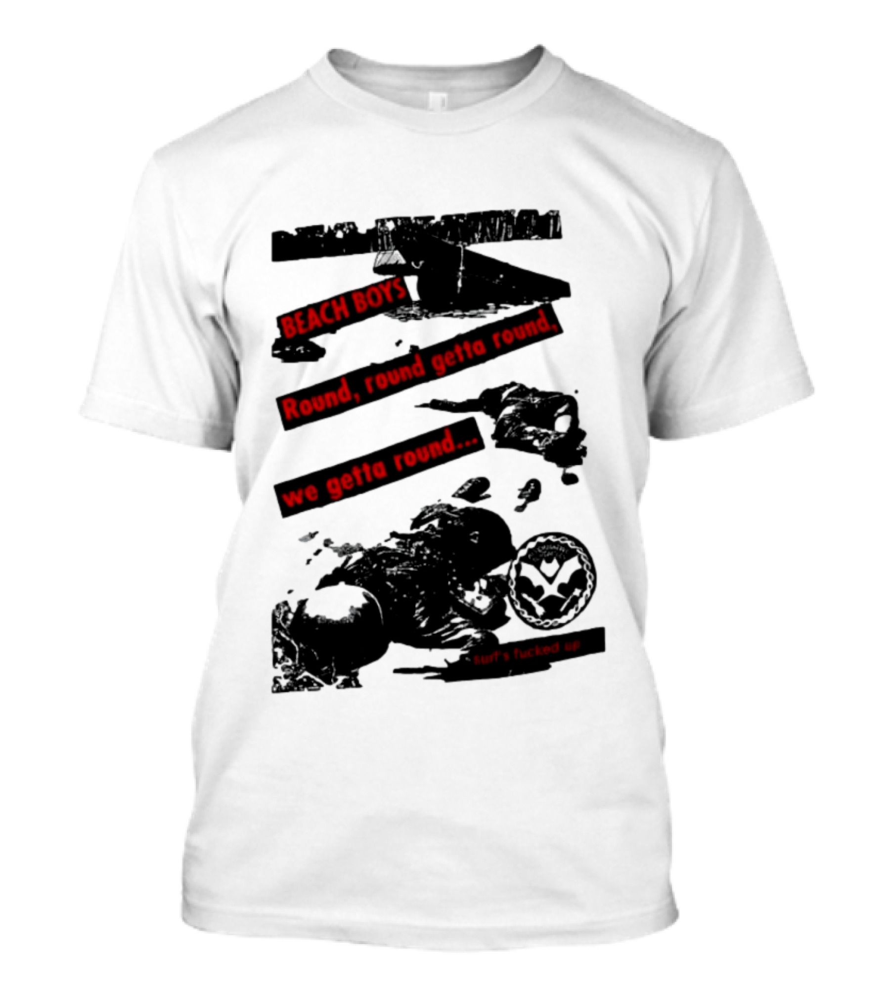 Beach Boys Round Round Getta Round We Getta Round Surf's Fucked Up T-Shirt